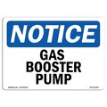 Signmission Safety Sign, OSHA Notice, 18" Height, 24" Width, Aluminum, Gas Booster Pump Sign, Landscape OS-NS-A-1824-L-12990